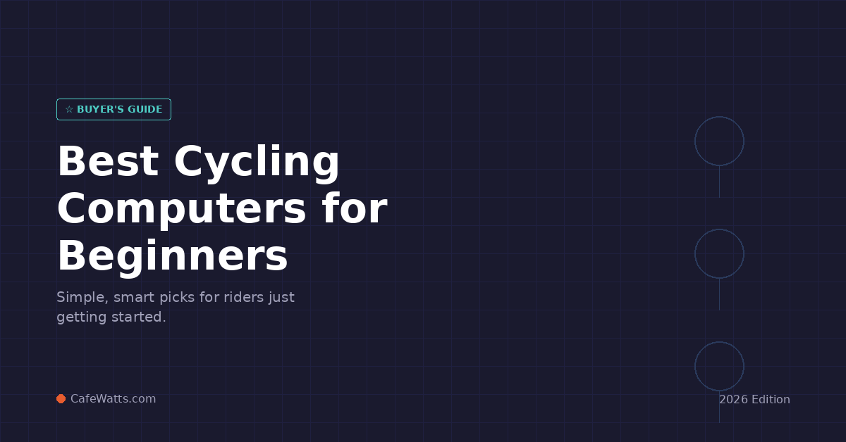 best cycling computers for beginners 2026 — CafeWatts buying guide