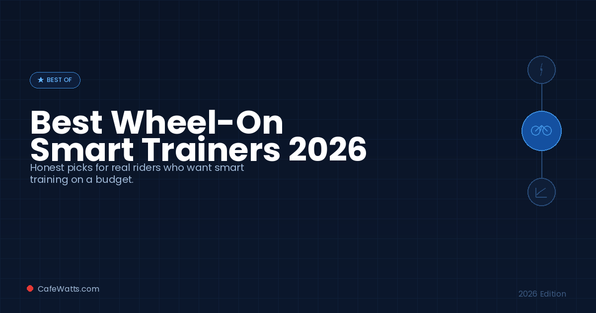 Best wheel-on smart trainers 2026 — honest picks for real riders